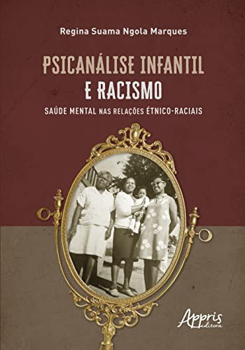 Psicanálise Infantil e Racismo