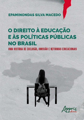 O direito à educação e às políticas públicas no Brasil: