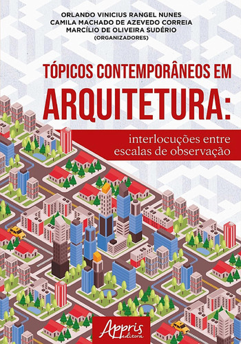 Tópicos contemporâneos em Arquitetura: