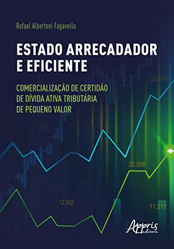 ESTADO ARRECADADOR E EFICIENTE