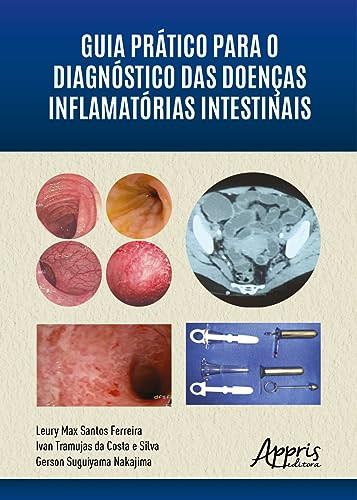 GUIA PRÁTICO PARA O DIAGNÓSTICO DAS DOENÇAS INFLAMATÓRIAS INTESTINAIS
