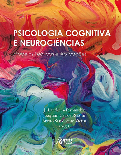 Psicologia Cognitiva e Neurociências Modelos Teóricos e Aplicações