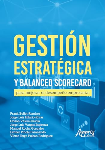 GESTIÓN ESTRATÉGICA Y BALANCED SCORECARD PARA MEJORAR EL DESEMPEÑO EMPRESARIAL