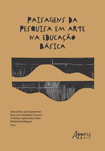 Paisagens da pesquisa em Arte na Educação Básica