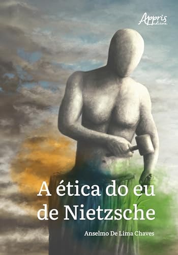 A ÉTICA DO EU DE NIETZSCHE