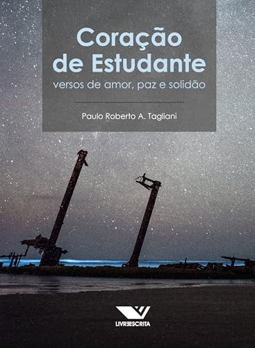 Coração de Estudante: versos de amor, paz e solidão