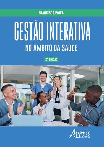 GESTÃO INTERATIVA NO ÂMBITO DA SAÚDE