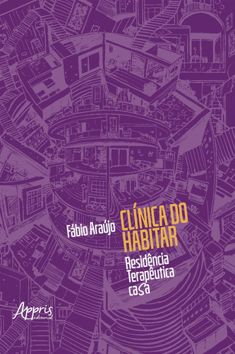 Clínica do Habitar Residência Terapêutica caSa