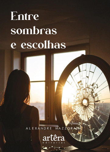 Entre sombras e escolhas