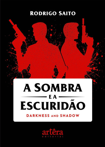 A sombra e a escuridão: darkness and shadow