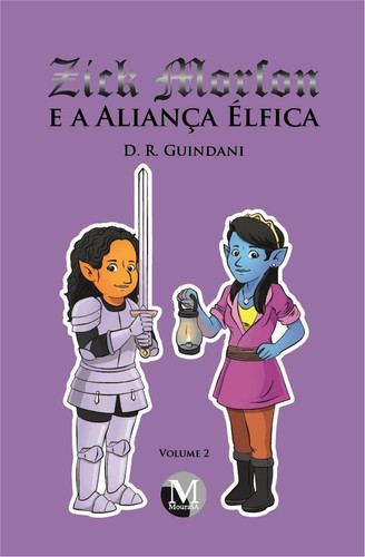 Zick Morfon e a aliança élfica coleção Zick Morfon volume 2