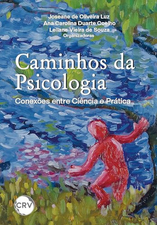Caminhos Da Psicologia: Conexões Entre Ciência E Prática