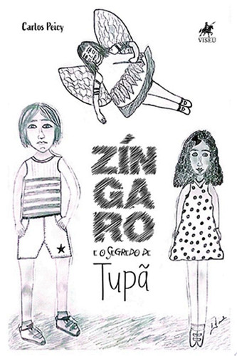 Zíngaro e o segredo de Tupã