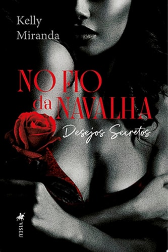 No fio da Navalha Desejos Secretos