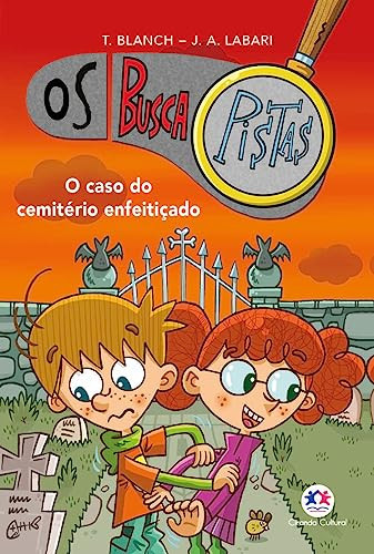 Os buscapistas - O caso do cemitério enfeitiçado Livro 4