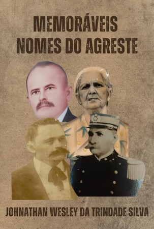 Memoráveis Nomes do Agreste