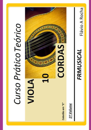 Curso Pr tico Te rico Viola De 10 Em E (Portuguese Edition)