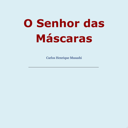 O Senhor da Máscaras