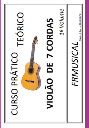 Curso Pr tico Te rico Viol o 7 Cordas (Portuguese Edition)