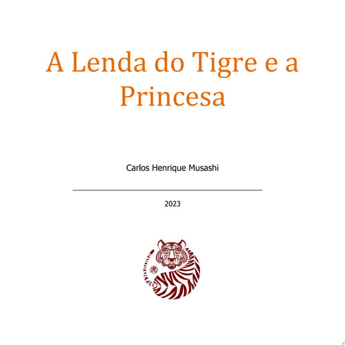 A LENDA DO TIGRE E A PRINCESA