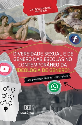 Diversidade Sexual e de Gênero nas Escolas no Contemporâneo da "Ideologia de Gênero" - uma proposição ética de corpos-agência
