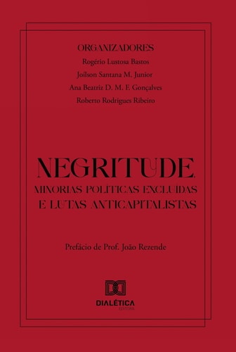 Negritude, Minorias Políticas Excluídas e Lutas Anticapitalistas