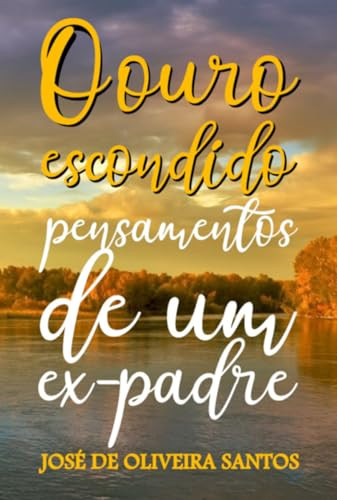 O OURO ESCONDIDO