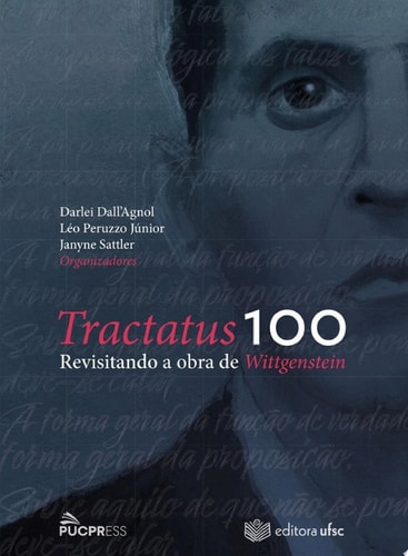 Tractatus 100 revisitando a obra de Wittgenstein