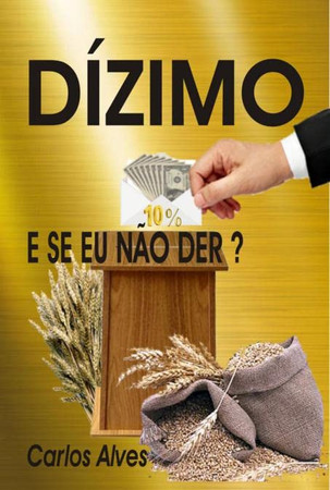 Dízimo E se eu não der?