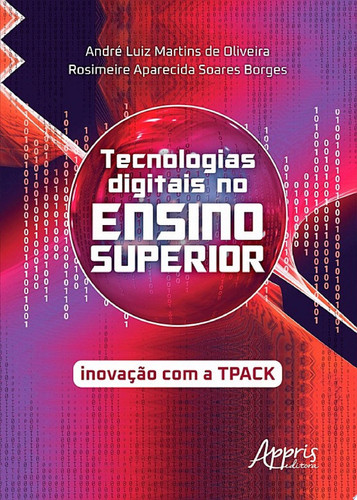 Tecnologias digitais no ensino superior: inovação com a TPACK