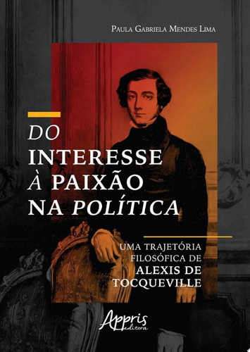Do interesse à paixão na política