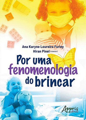 Por uma fenomenologia do brincar