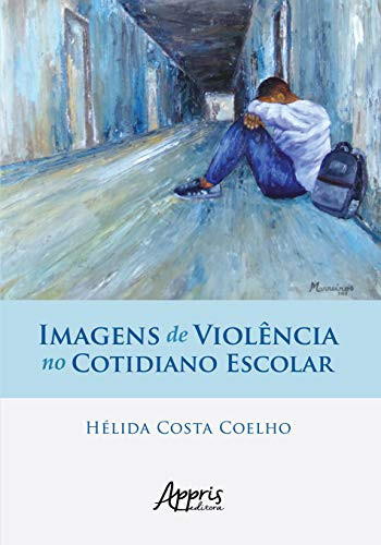 Imagens de violência no cotidiano escolar