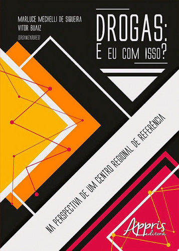 Drogas: e eu com isso?