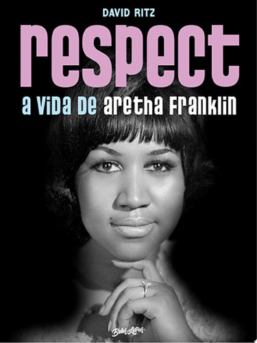 Respect A vida de Aretha Franklin