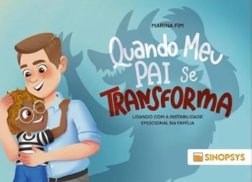 Quando Meu Pai Se Transforma (Portuguese Edition)
