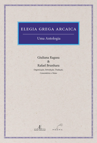 Elegia Grega Arcaica Uma Antologia