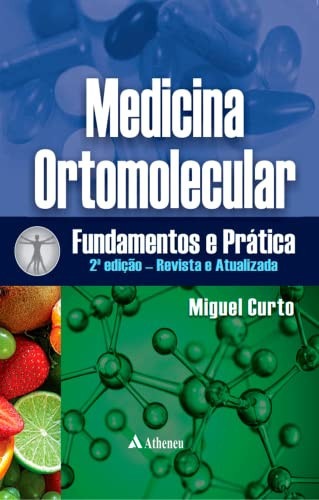 Medicina Ortomolecular Fundamentos e Prática