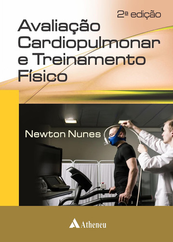 Avaliação Cardiopulmonar e Treinamento Físico