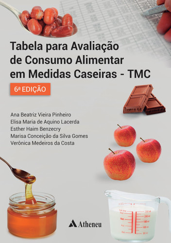 Tabela Para Avaliação De Consumo Alimentar Em Medidas Caseiras - TMC