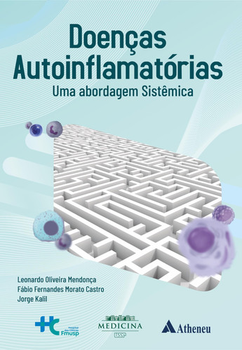 Doenças Autoinflamatórias Uma abordagem Sistêmica