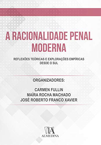 A racionalidade penal moderna