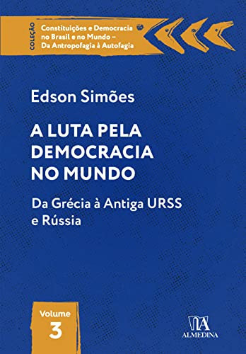A luta pela democracia no mundo DA GRÉCIA À ANTIGA URSS E RÚSSIA