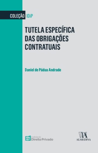 Tutela Específica das Obrigações Contratuais