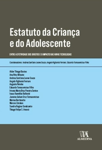 Estatuto da Criança e do Adolescente entre a efetividade dos direitos e o impacto das novas tecnologias
