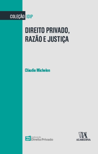 Direito Privado, Razão e Justiça ESTUDO SOBRE AS DECISÕES DE INCONSTITUCIONALIDADE PARCIAL