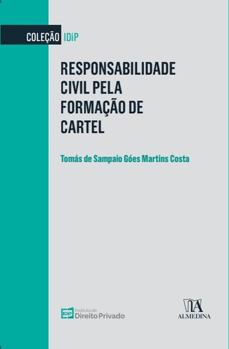 Responsabilidade Civil pela Formação de Cartel