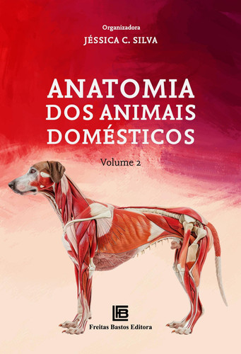 Anatomia dos Animais Domésticos - Volume 2