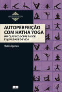 Autoperfeição com Hatha Yoga