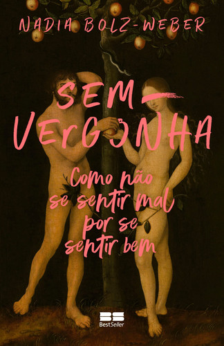 Sem-vergonha Como não se sentir mal por se sentir bem